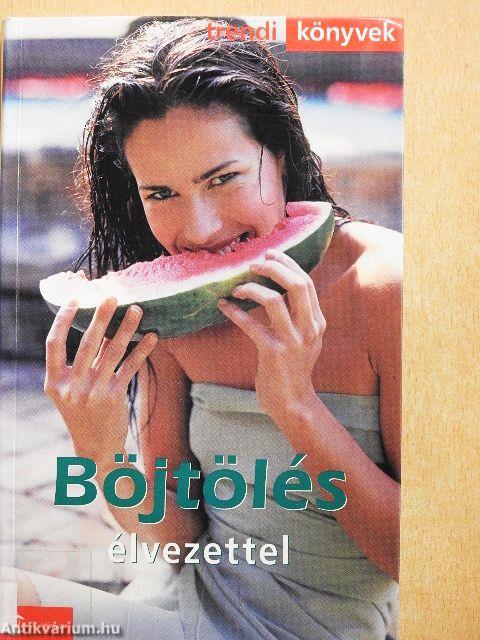 Böjtölés élvezettel