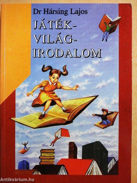 Játék-világ-irodalom