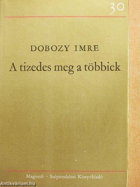 A tizedes meg a többiek