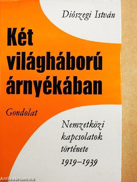 Két világháború árnyékában