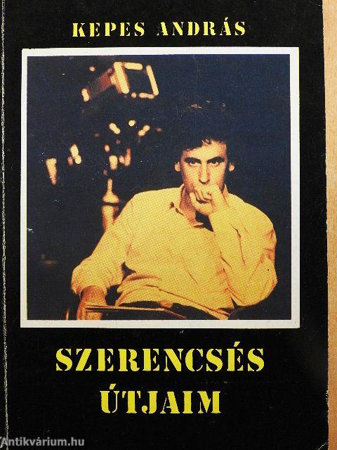 Szerencsés útjaim