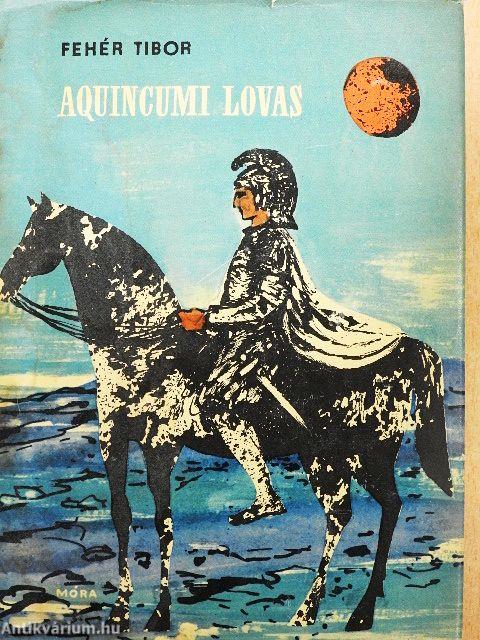 Aquincumi lovas