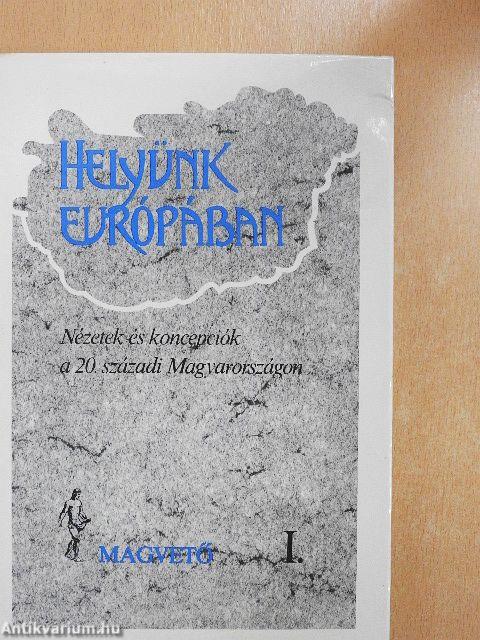 Helyünk Európában I-II.