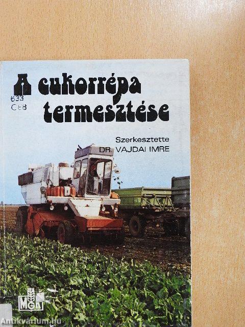 A cukorrépa termesztése