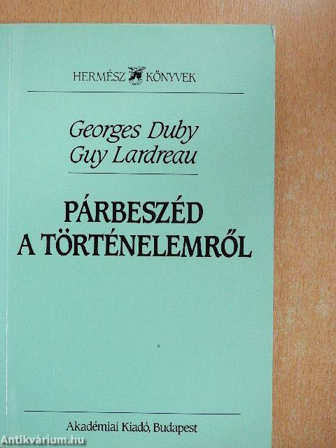 Párbeszéd a történelemről