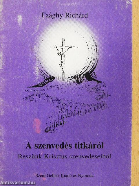 A szenvedés titkáról