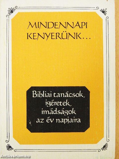 Mindennapi kenyerünk...