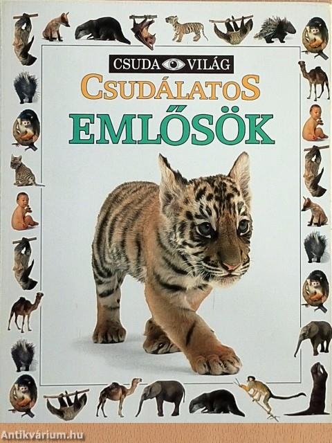 Csudálatos emlősök