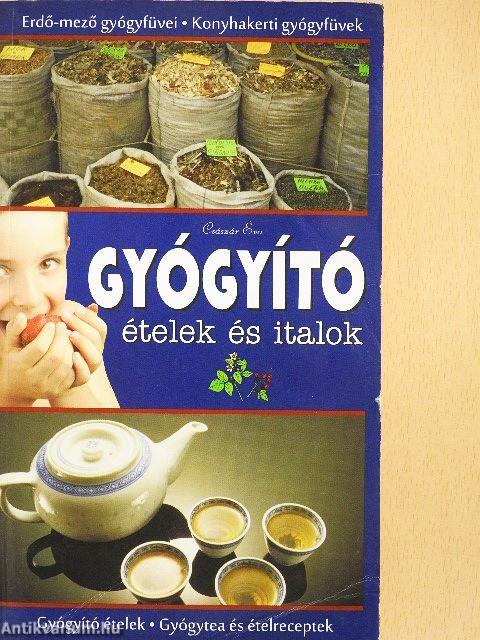 Gyógyító ételek és italok