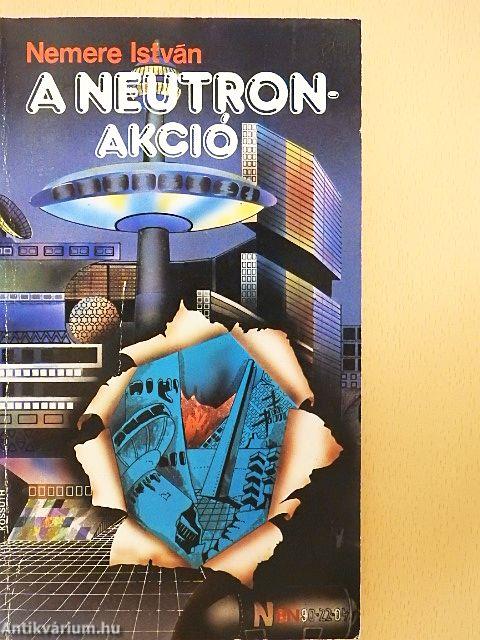 A Neutron-akció