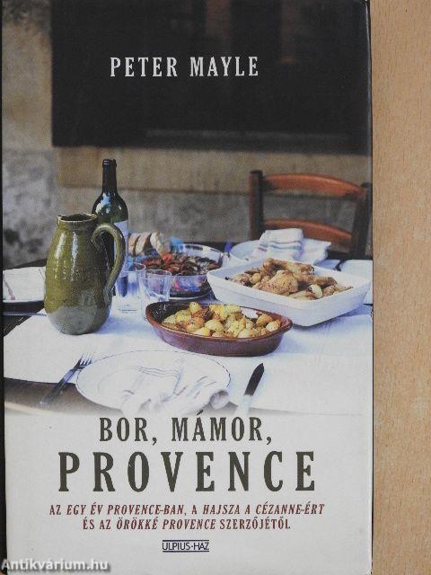 Bor, mámor, Provence