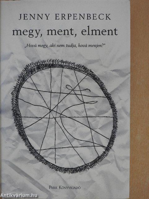 Megy, ment, elment