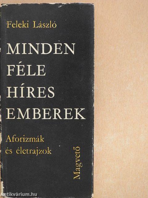 Mindenféle híres emberek