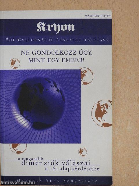 Ne gondolkozz úgy, mint egy ember!