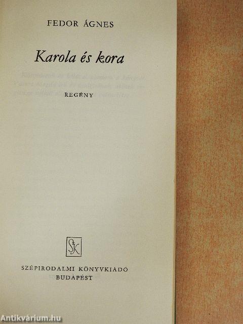 Karola és kora
