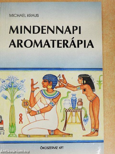 Mindennapi aromaterápia