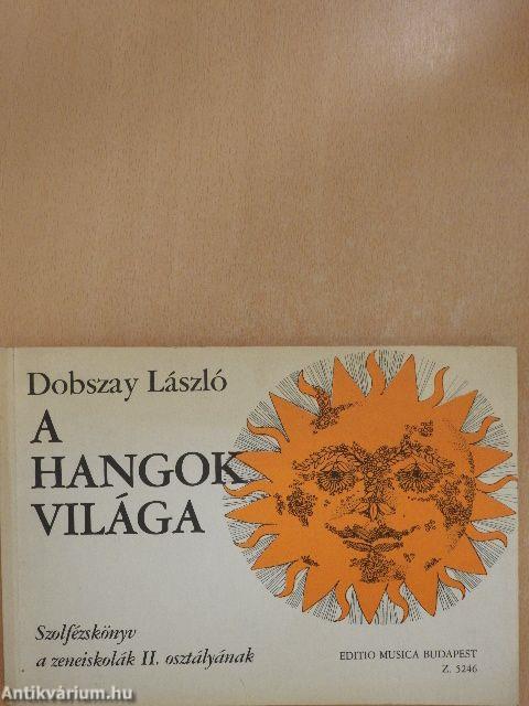A hangok világa II.