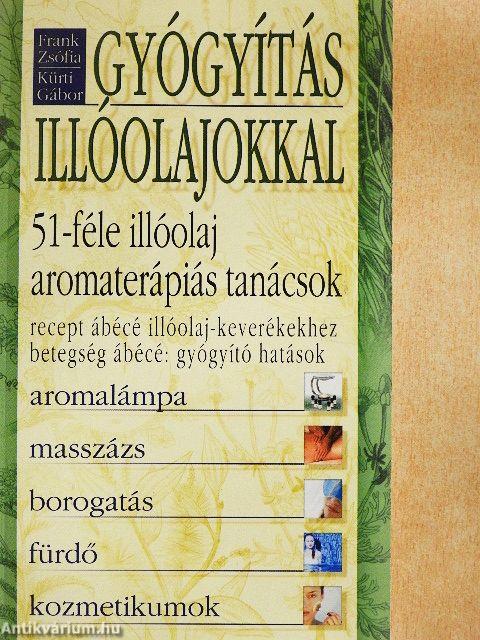Gyógyítás illóolajokkal