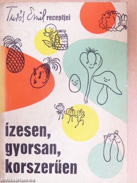 Ízesen, gyorsan, korszerűen