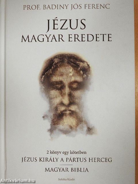 Jézus magyar eredete