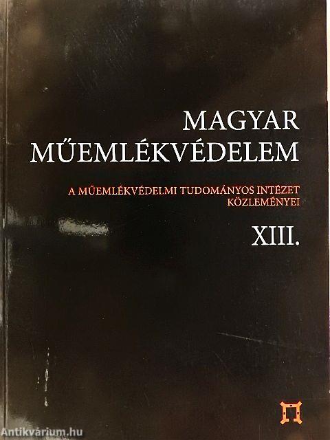 Magyar műemlékvédelem XIII.