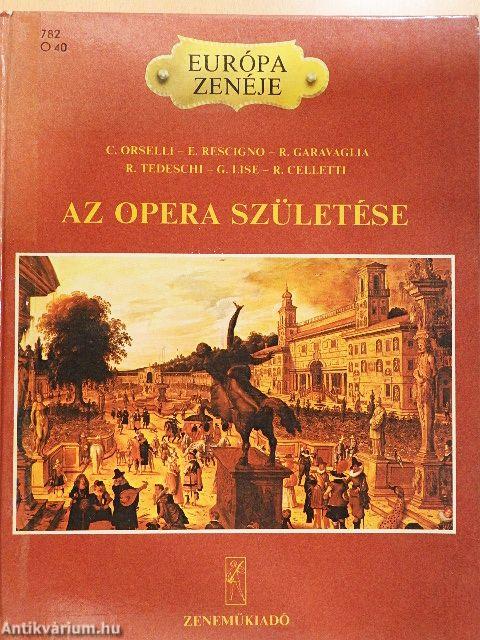 Az opera születése