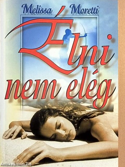 Élni nem elég