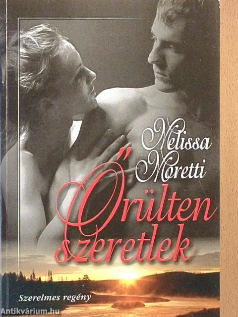 Őrülten szeretlek