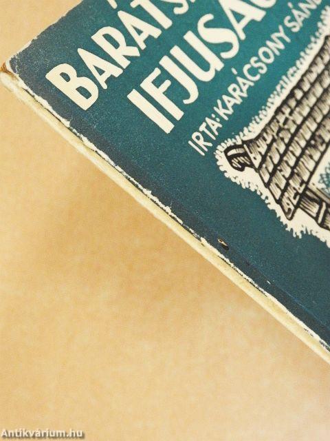 Barátság és ifjúság