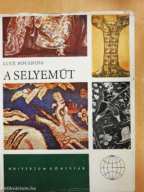 A selyemút