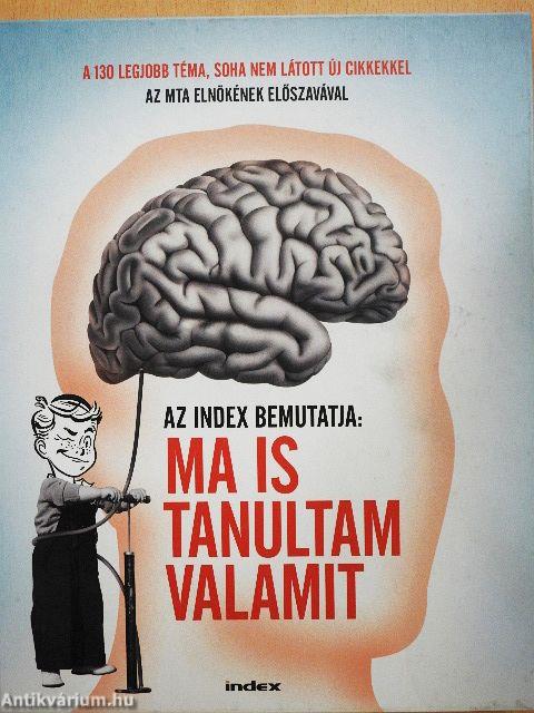 Ma is tanultam valamit