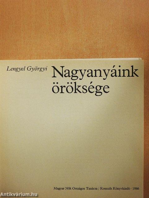 Nagyanyáink öröksége