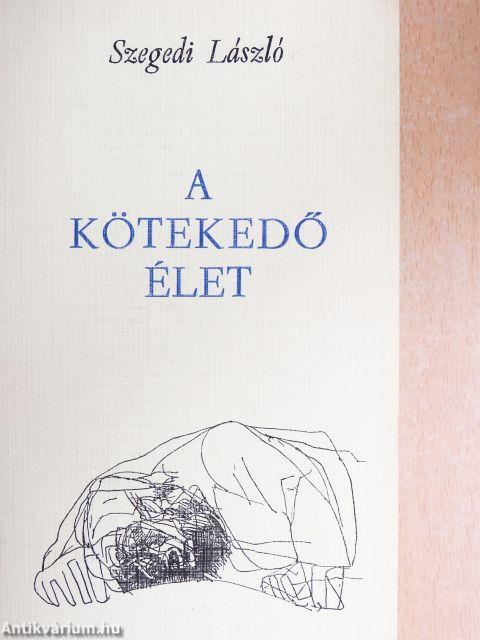 A kötekedő élet