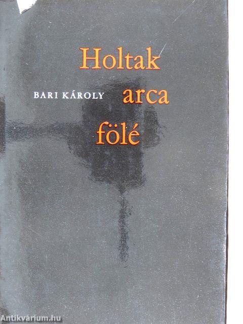 Holtak arca fölé