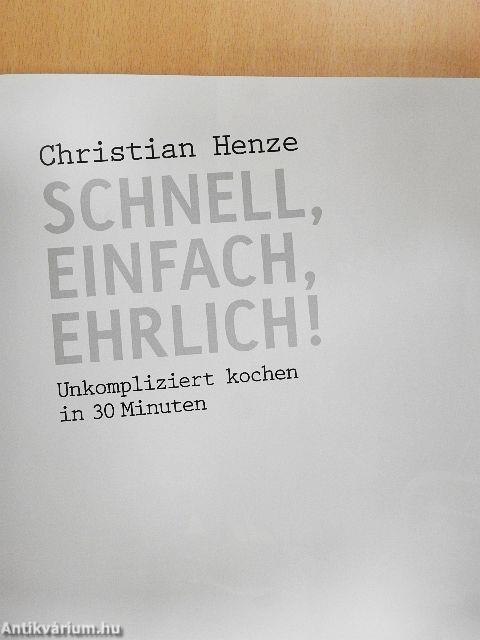 Schnell, einfach, ehrlich!