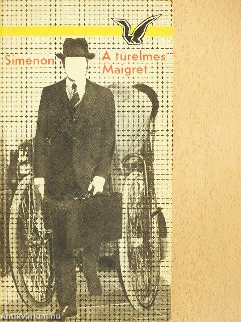 A türelmes Maigret