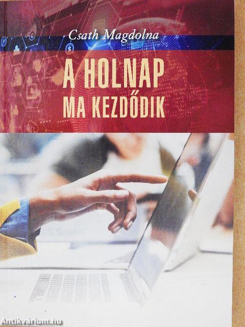 A holnap ma kezdődik
