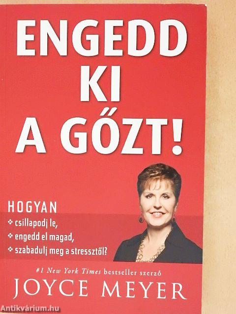 Engedd ki a gőzt!