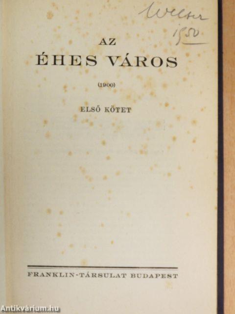 Az éhes város I-II.
