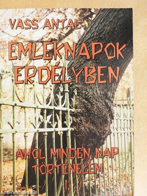 Emléknapok Erdélyben I-IV.