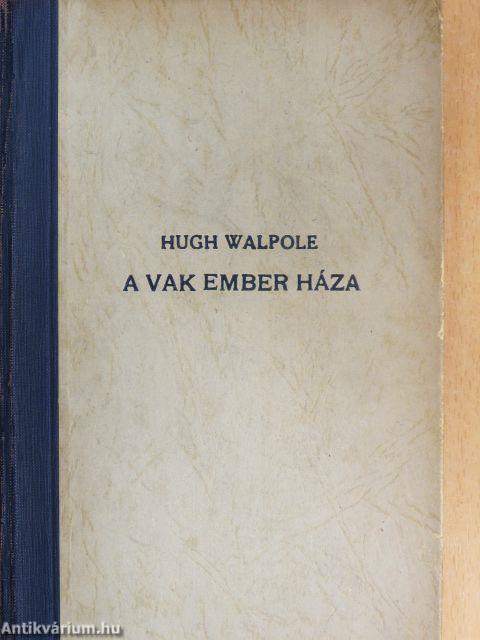 A vak ember háza