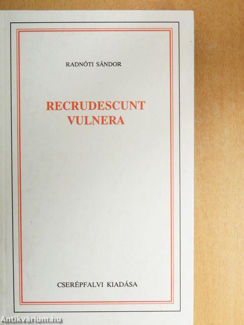 Recrudescunt vulnera