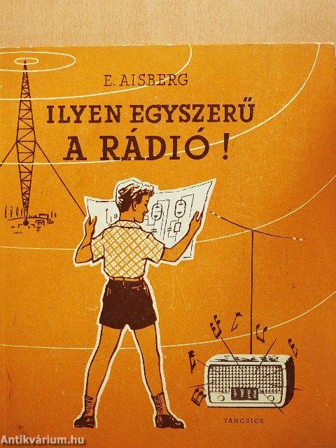 Ilyen egyszerű a rádió!