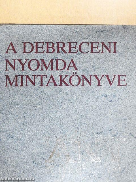 A debreceni nyomda mintakönyve