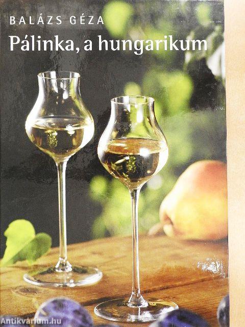 Pálinka, a hungarikum