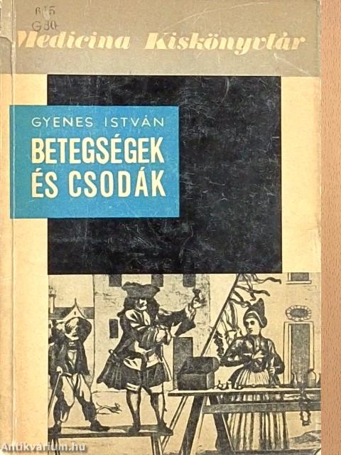 Betegségek és csodák