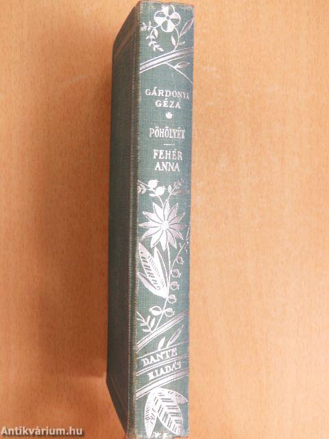 Pöhölyék/Fehér Anna