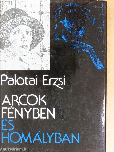 Arcok fényben és homályban