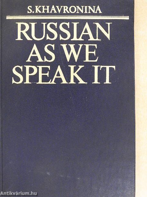 Russian as We Speak It