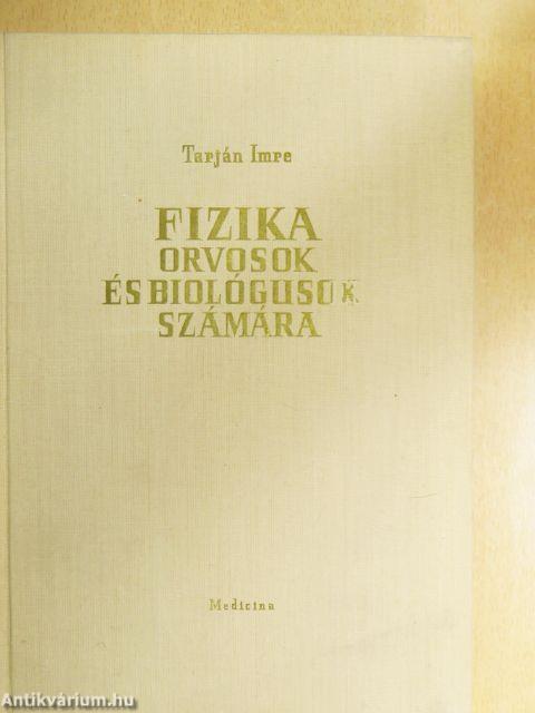 Fizika orvosok és biológusok számára